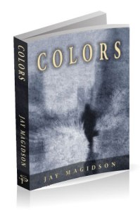 Colors by Jay Magidson is now available in print